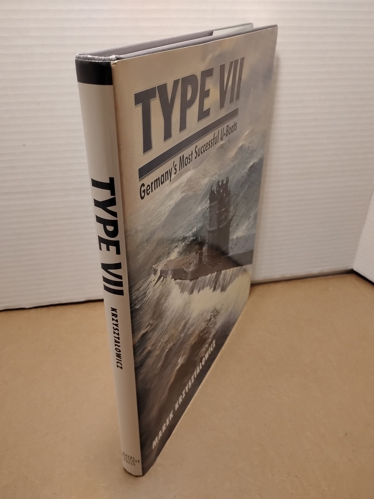 Type VII : Germany’s Most Successful U-Boats by Marek Krzysztalowicz – 2011 HCDJ