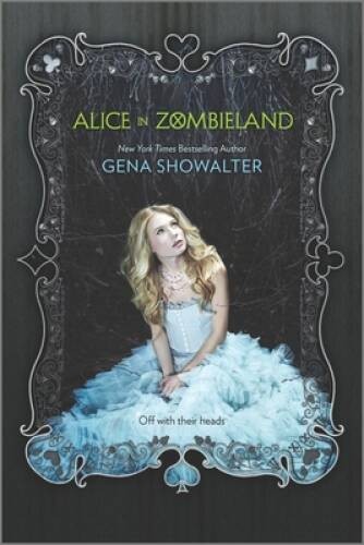 Alice in Zombieland – Paperback By Showalter, Gena – GOOD