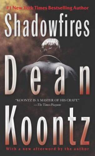 Shadowfires – Mass Market Paperback By Koontz, Dean – GOOD