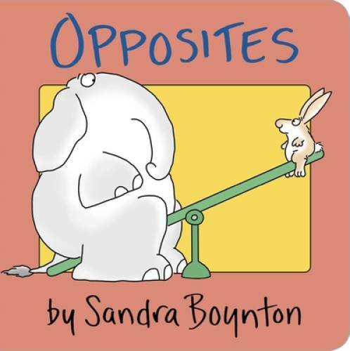 Opposites – Board book By Sandra Boynton – GOOD