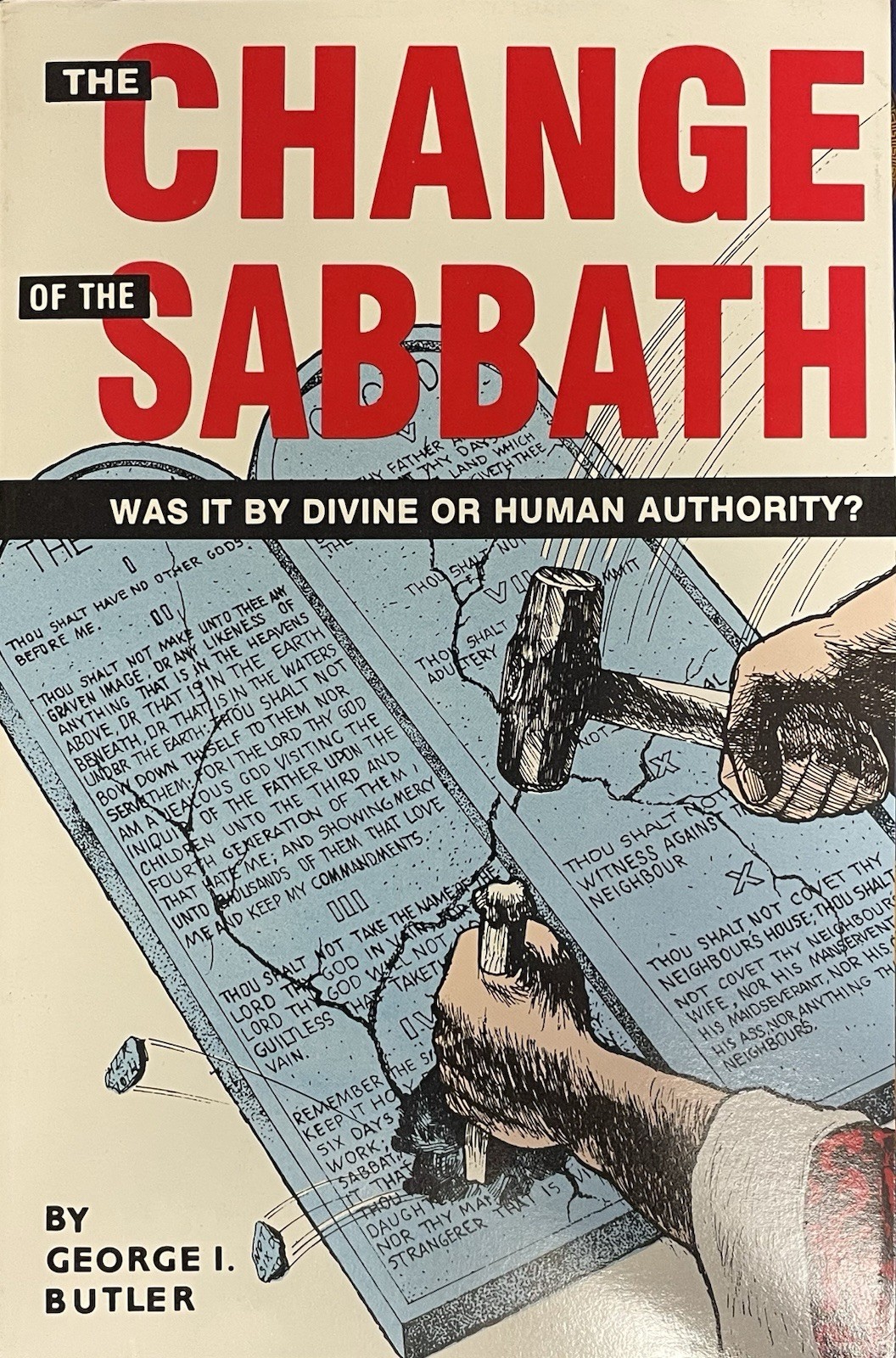 The Change of the Sabbath by George I. Butler