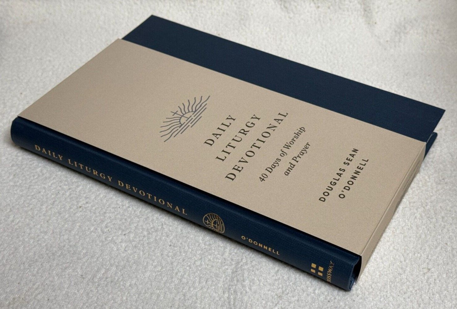 Daily Liturgy Devotional: 40 Days of Worship and Prayer (Hardback or Cased Book)