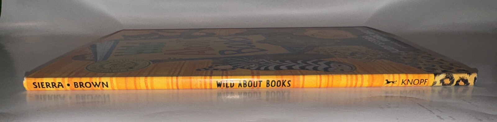 Wild About Books by Judy Sierra 2004 Hardcover w/ Dust Jacket E B White Award