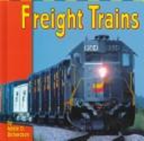 Freight Trains Hardcover Adele D., Richardson, Adele D. Richardso