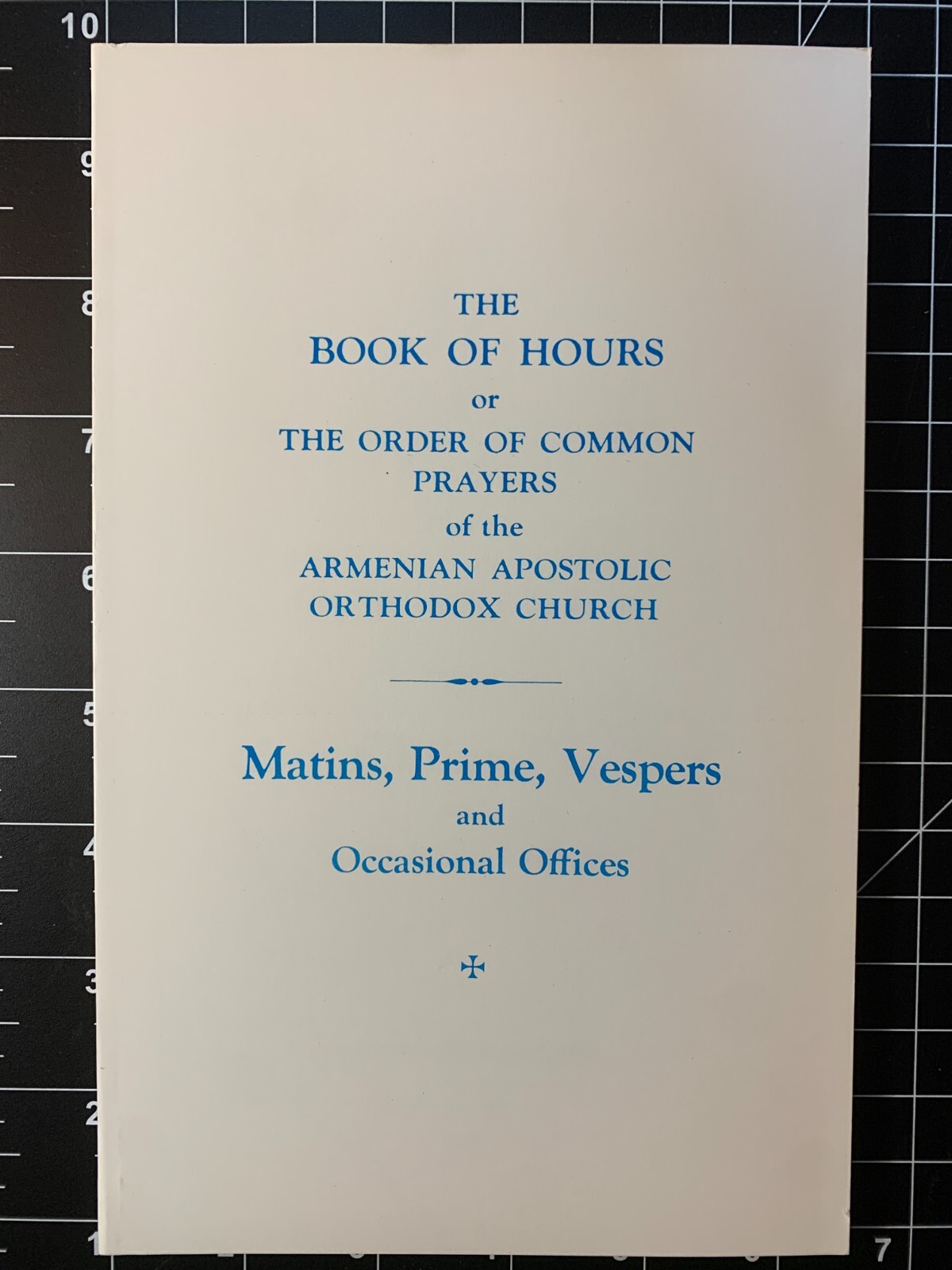 The Book of Hours of Common Prayers of the Armenian Apostolic Orthodox Church