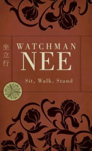 Sit, Walk, Stand – Mass Market Paperback By Nee, Watchman – GOOD