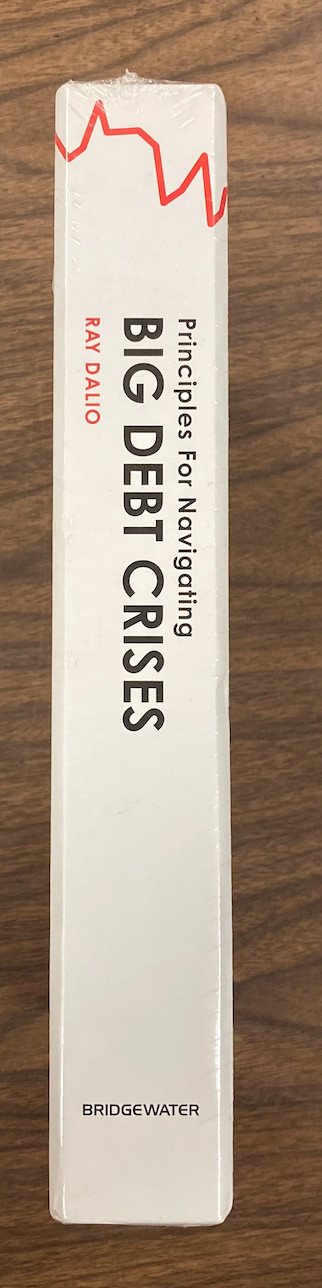 PRINCIPLES FOR NAVIGATING BIG DEBT CRISES by DALIO 1st ED 2018 NEW IN SHRINKWRAP