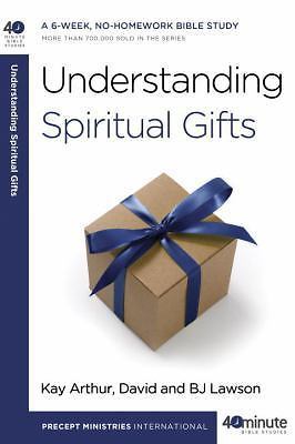 Understanding Spiritual Gifts by Arthur, Kay; Lawson, David; Lawson, Bj
