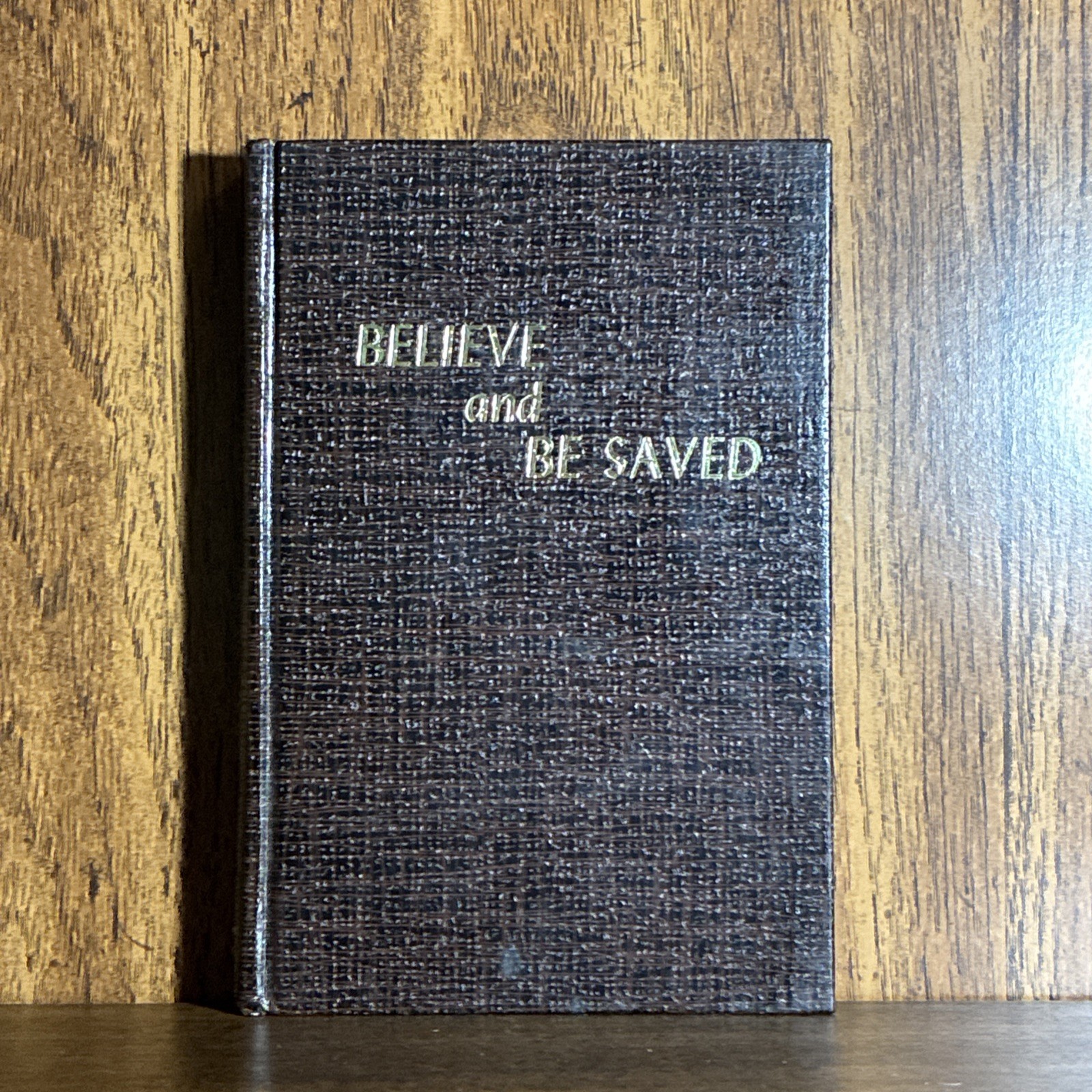 Believe and Be Saved – Oliver B. Greene – 1985 Hardcover – Gospel Hour UNREAD