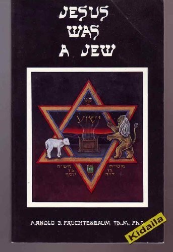 JESUS WAS A JEW By Arnold G. Fruchtenbaum *Excellent Condition*