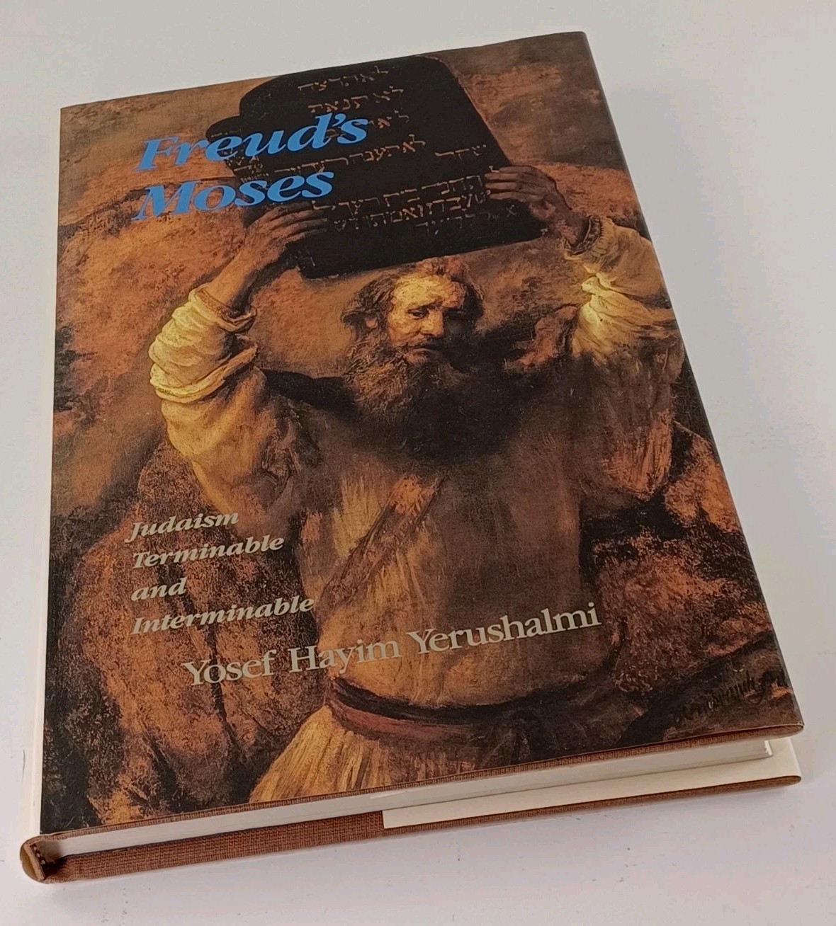 Freud’s Moses Yosef Hayim Yerushalmi Hardcover 1991 Yale University Press