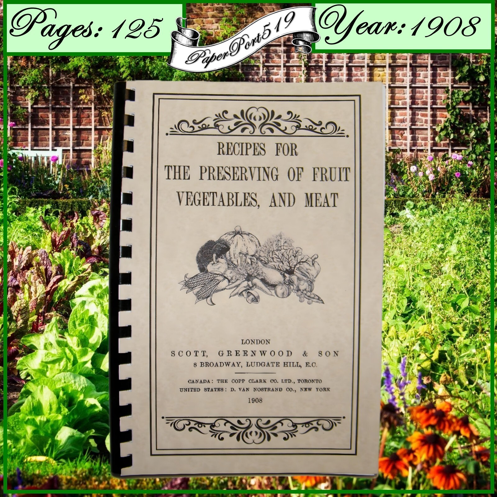 1908 Recipes For The Preserving Of Fruit, Vegetables And Meat Vintage Cook Book