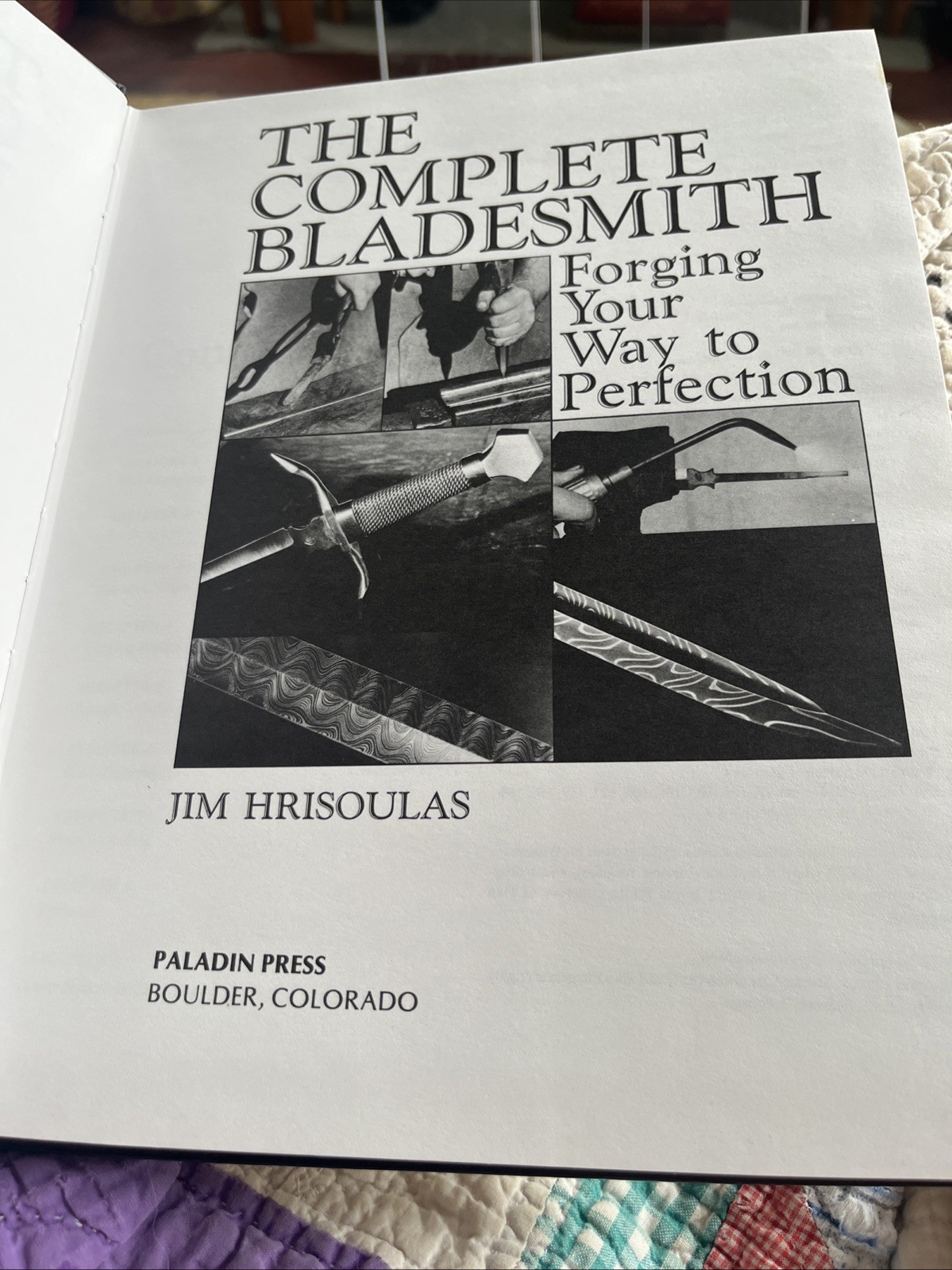 The Complete Bladesmith: Forging Your Way to Perfection – Hardcover 1987