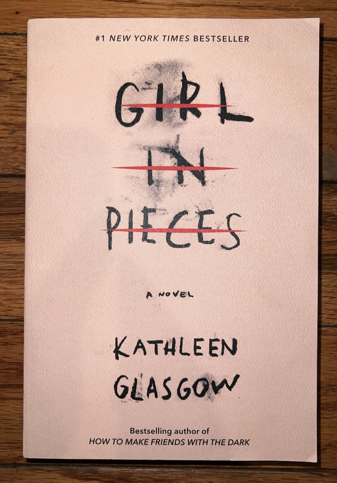 Girl in Pieces by Kathleen Glasgow (2018, Trade Paperback)