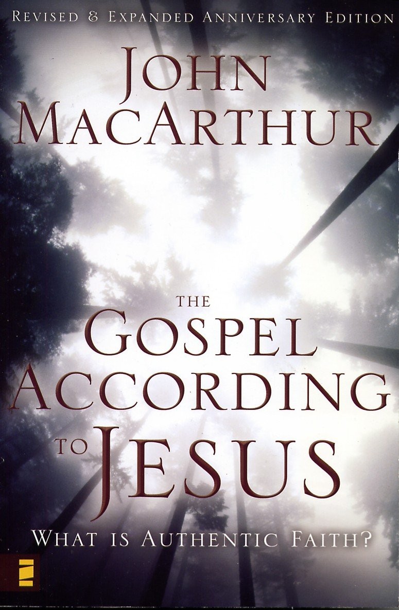 The Gospel According to Jesus – paperback John F. MacArthur Jr.