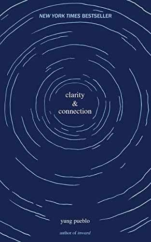 Clarity & Connection (The Inward – Paperback, by pueblo yung – Very Good