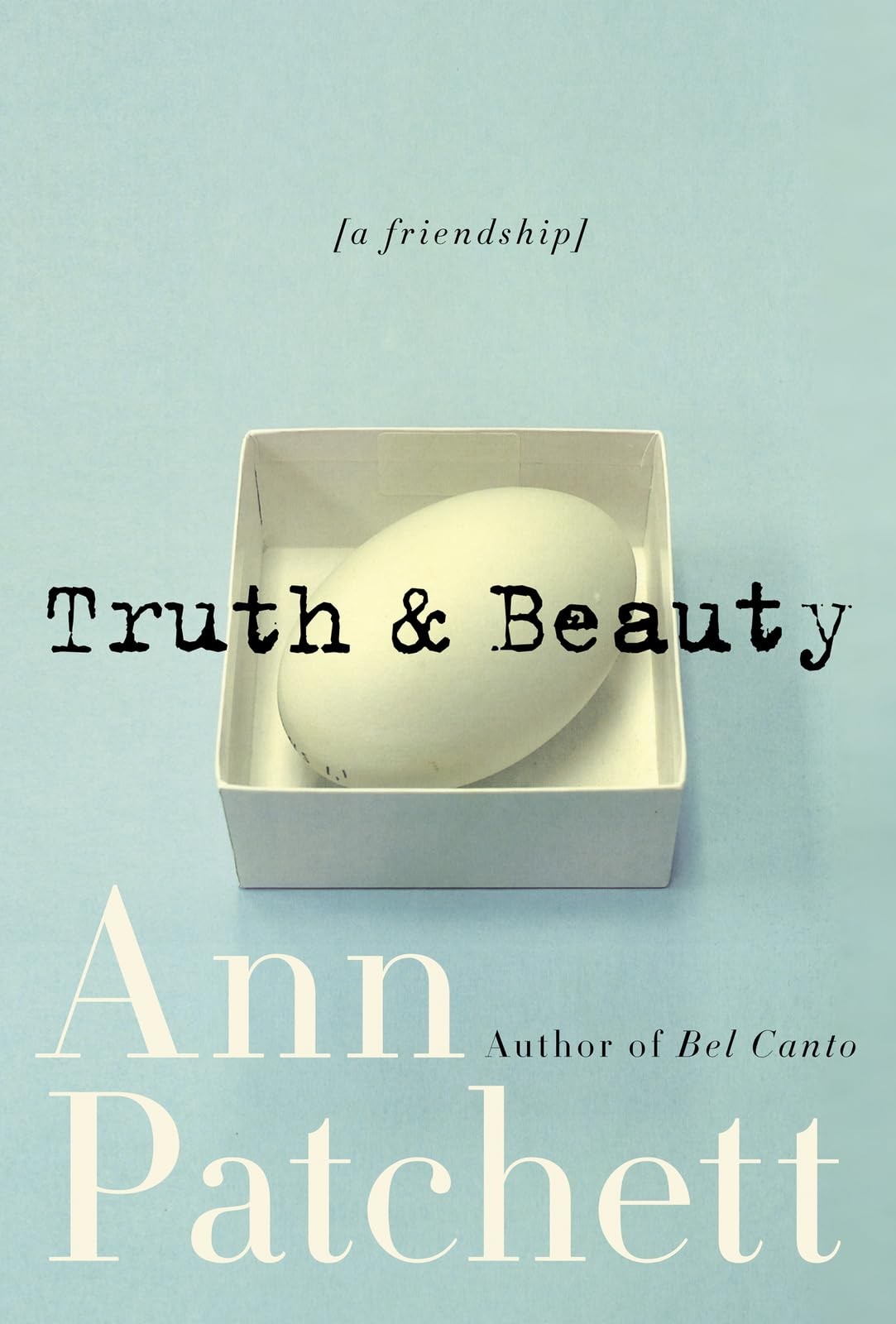 Truth & Beauty: A Friendship – paperback Patchett, Ann