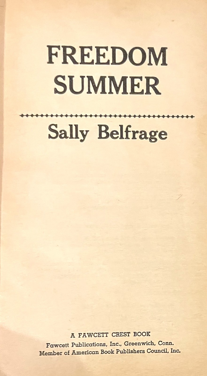FREEDOM SUMMER-1966 Civil Rights Memoir-SALLY BELFRAGE-Excellent 1966 1st Print!