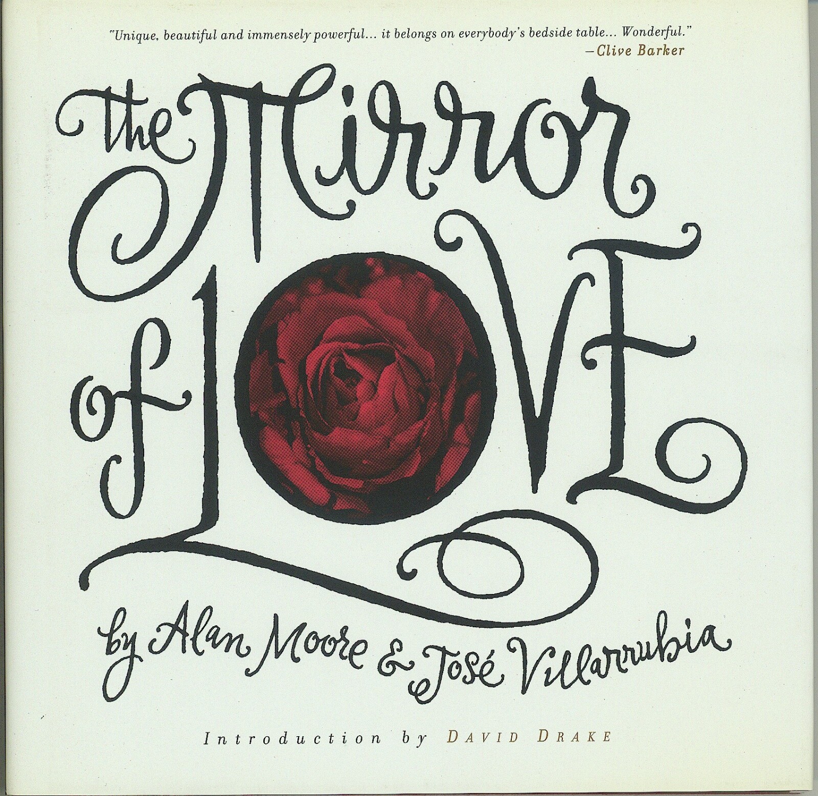 ALAN MOORE, MIRROR OF LOVE, signed and numbered by Alan Moore & Jose Villarrubia