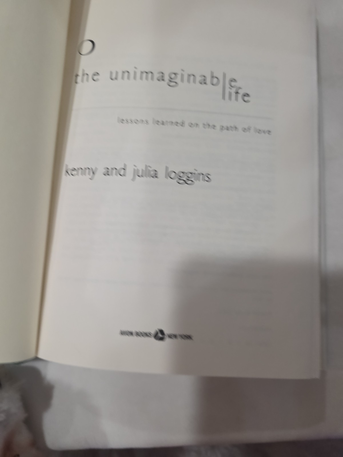 Unimaginable Life by Kenny Loggins and Julia Loggins (1997, Hardcover)