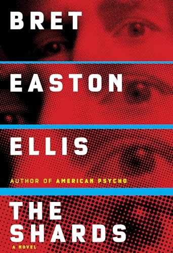 The Shards: A novel – Hardcover, by Ellis Bret Easton – Very Good