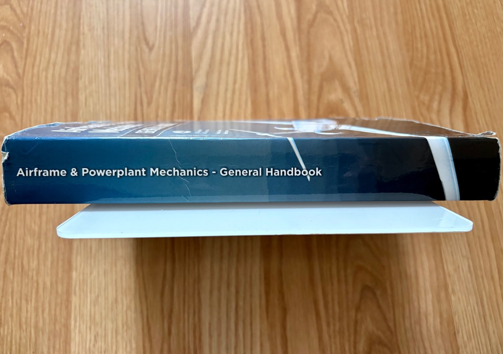 AIRFRAME &POWERPLANT MECHANICS GENERAL HANDBOOK FAA-H-8083-30A-ATB Peer Reviewed