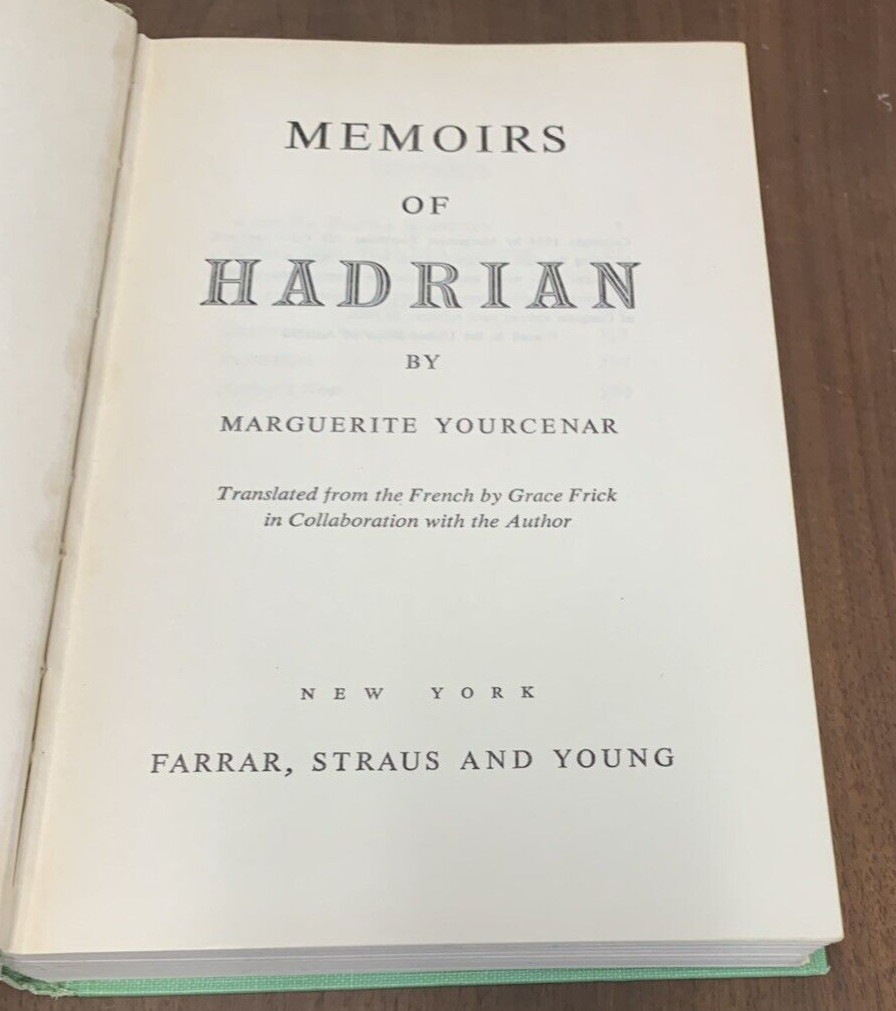 Memoirs of Hadrian by Marguerite Yourcenar 1954W Farrar, Straus & Young HC