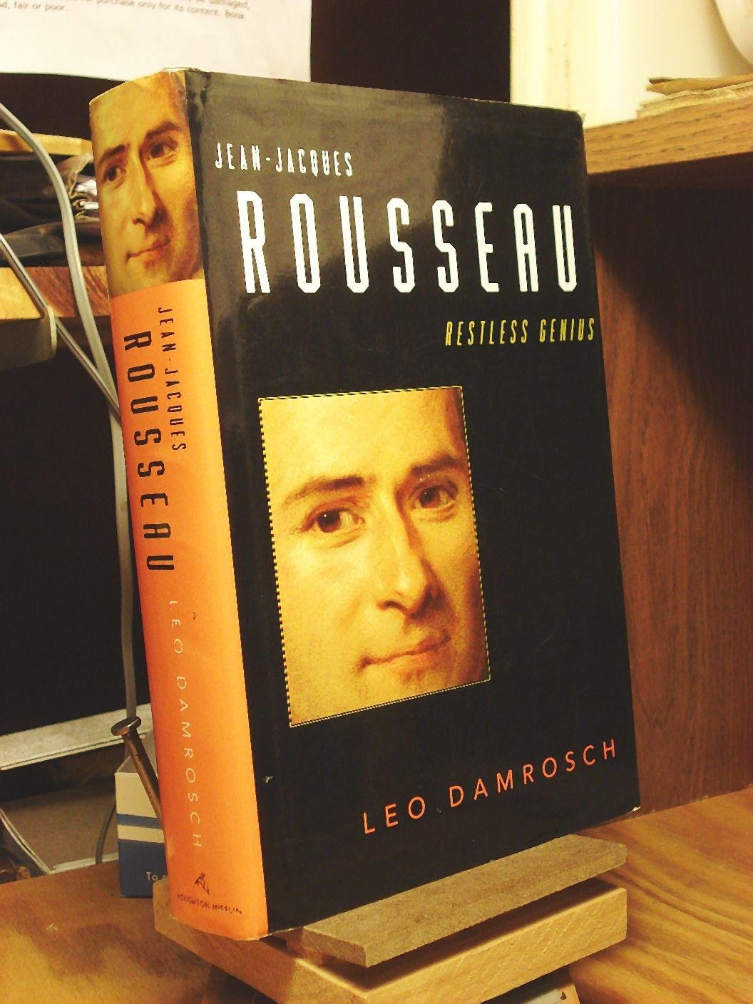 Jean-Jacques Rousseau: Restless Genius