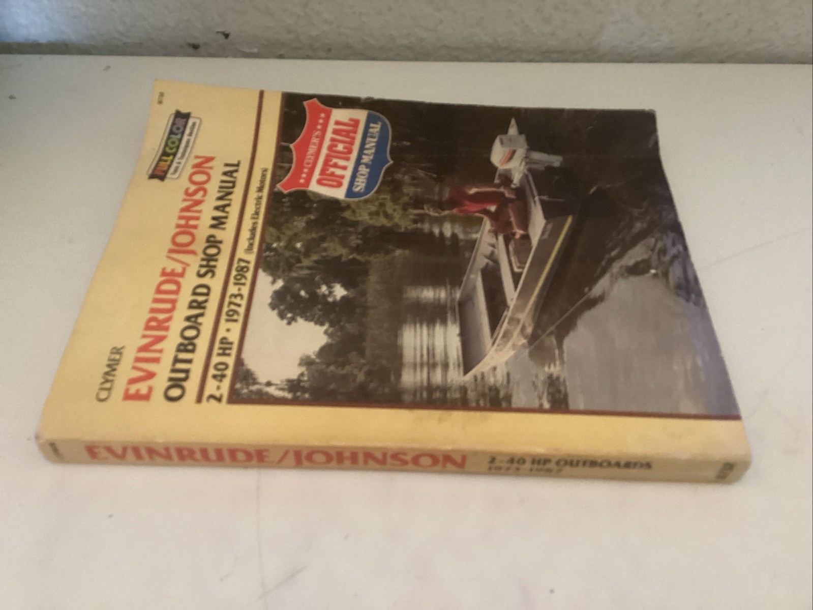 EVINRUDE/JOHNSON B732 OUTBOARD SHOP MANUAL 2-40 H.P., By Randy Stephens