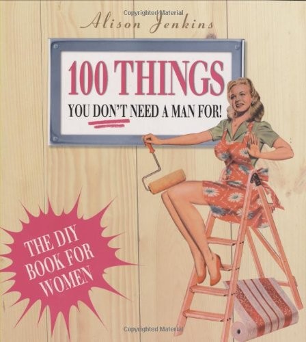 100 Things You Don’t Need a Man for by Jenkins, Alison Paperback / softback The