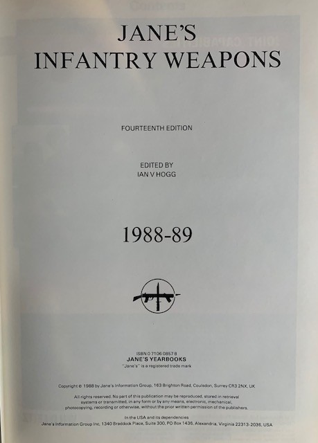 Jane’s Infantry Weapons, 1988-89 ~ ed. Ian V. Hogg