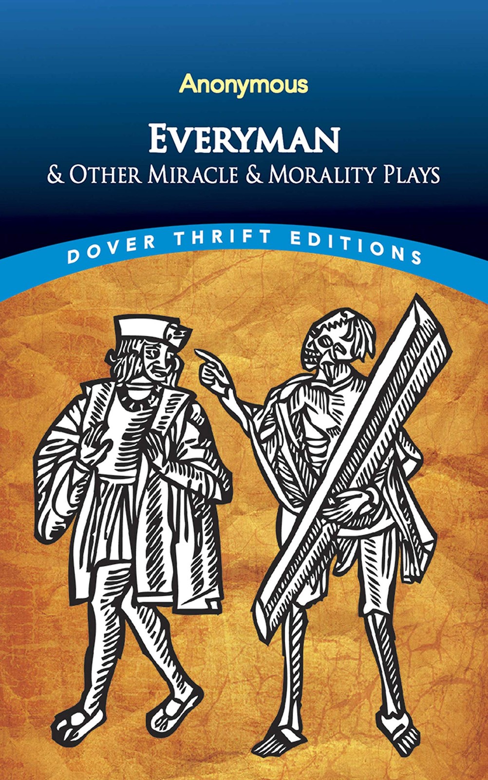Everyman: & Other Miracle & Morality Plays