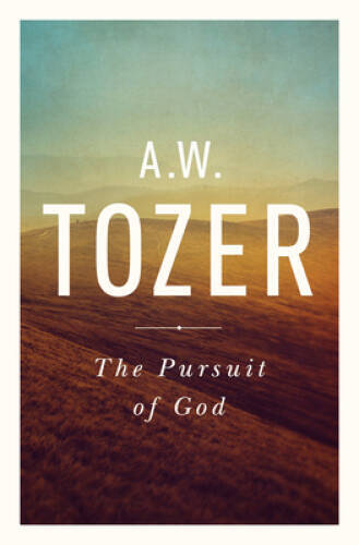 The Pursuit of God: The Human Thirst for the Divine – Paperback – VERY GOOD