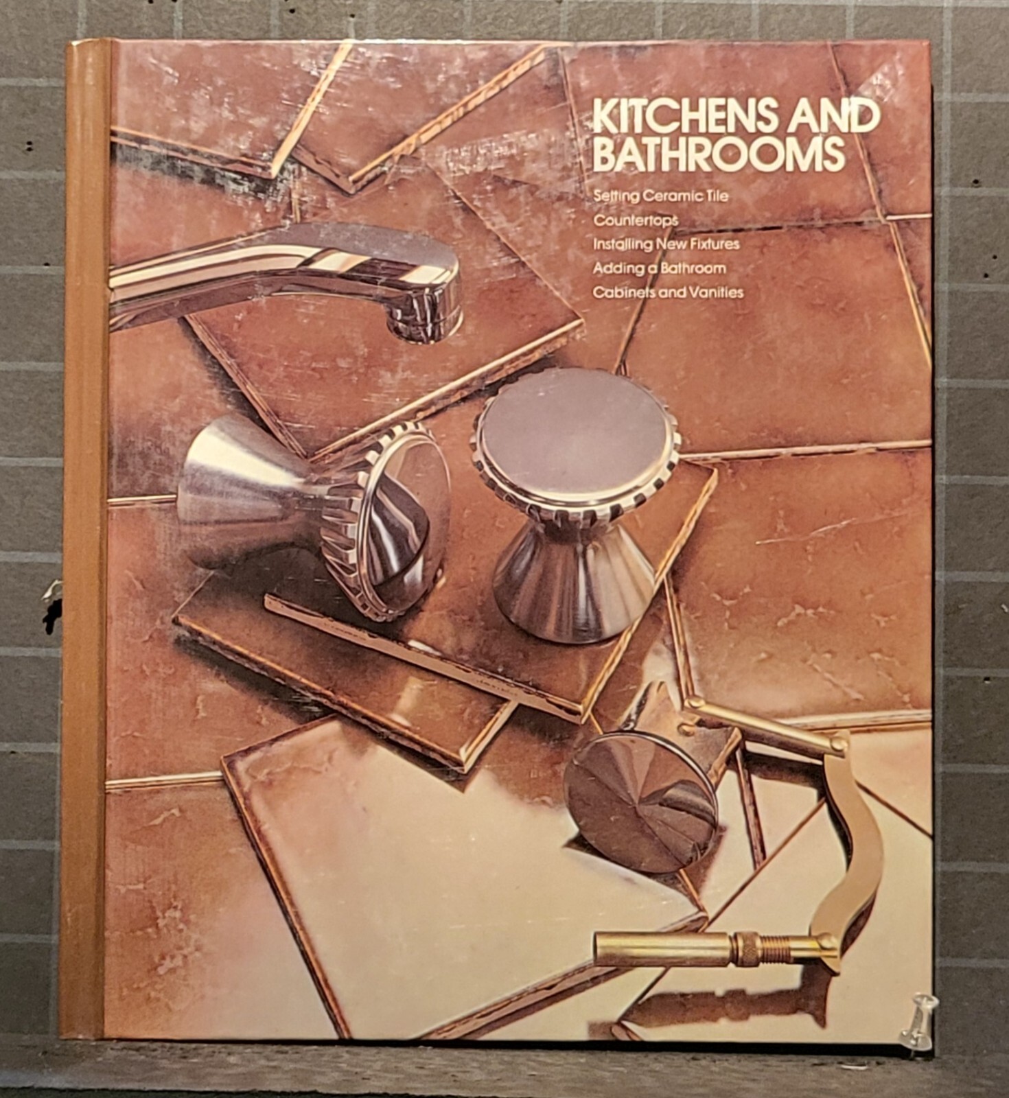 Kitchens and Bathrooms: by Time-Life Books Editors 1977, Hardcover B233