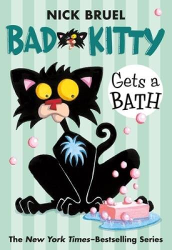 Bad Kitty Gets a Bath – Paperback By Bruel, Nick – GOOD