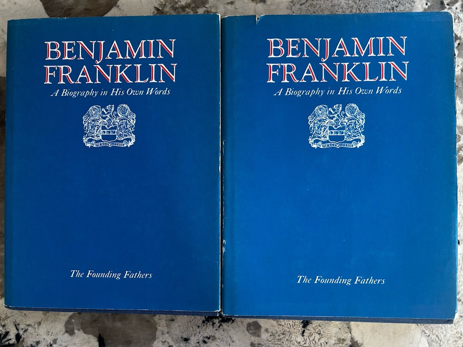 The Founding Fathers Benjamin Franklin A Biography in his own words Volume 1 & 2