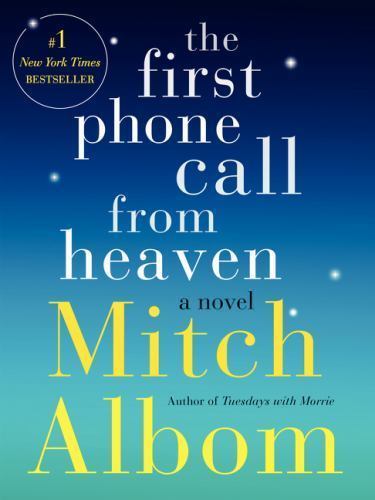 The First Phone Call from Heaven: A Novel- Mitch Albom, 9780062294401, paperback