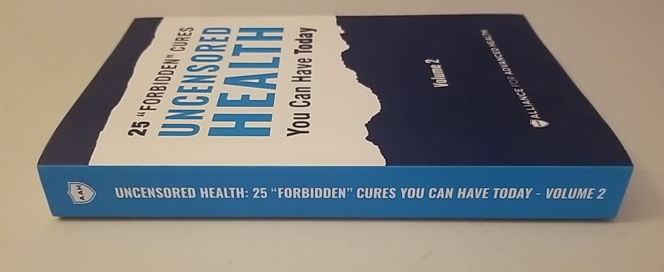 UNCENSORED HEALTH 25 Forbidden Cures You Can Have Today – Volume 2 Paperback
