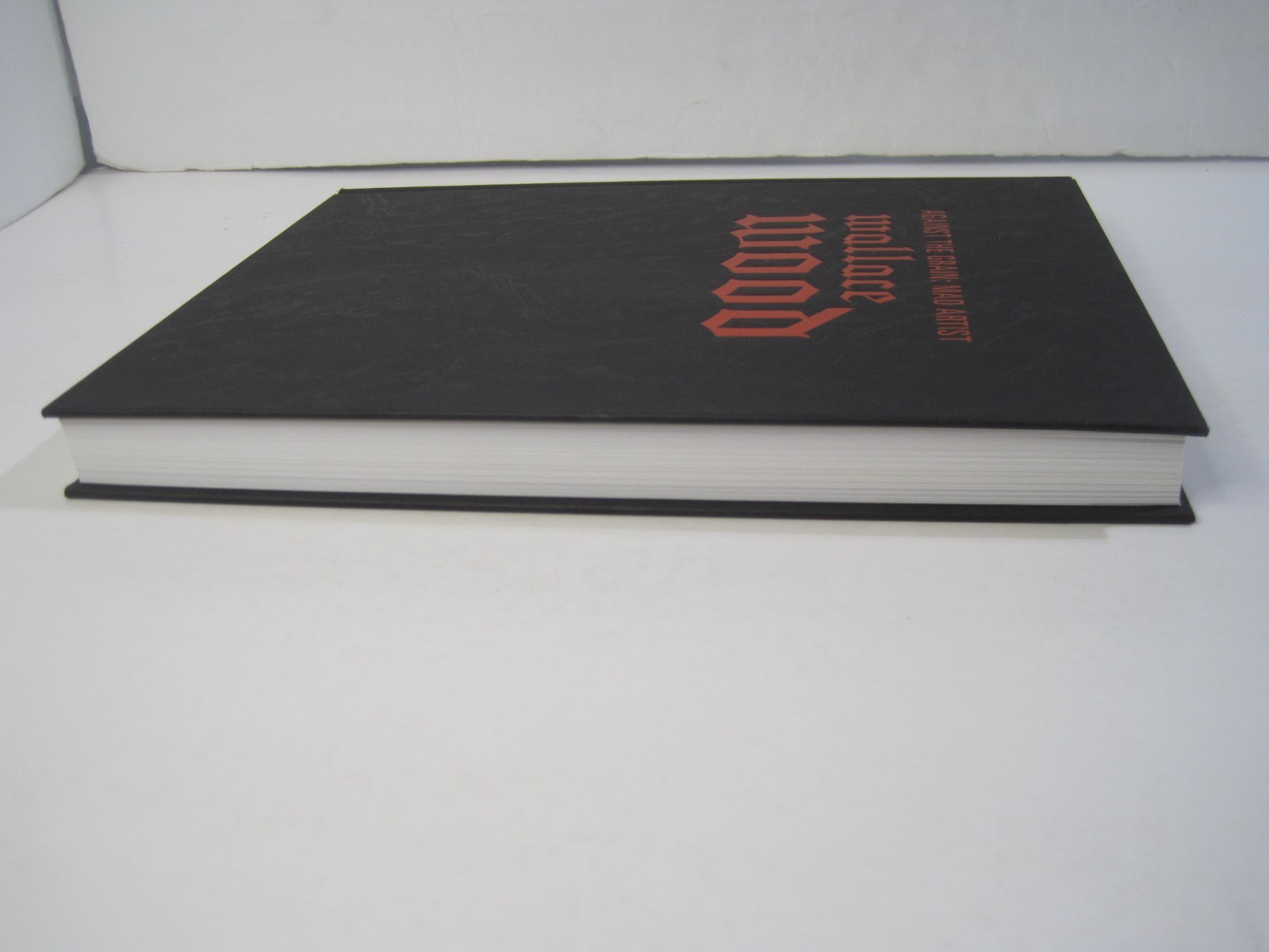 Against the Grain: Mad Artist Wallace Wood – Limited Edition Hardcover 2003