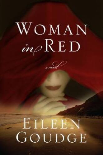 Woman in Red – Hardcover By Goudge, Eileen – GOOD