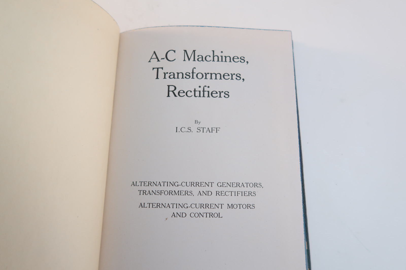 A-C Machines Transformers Rectifiers ICS Staff International Library N164 1941