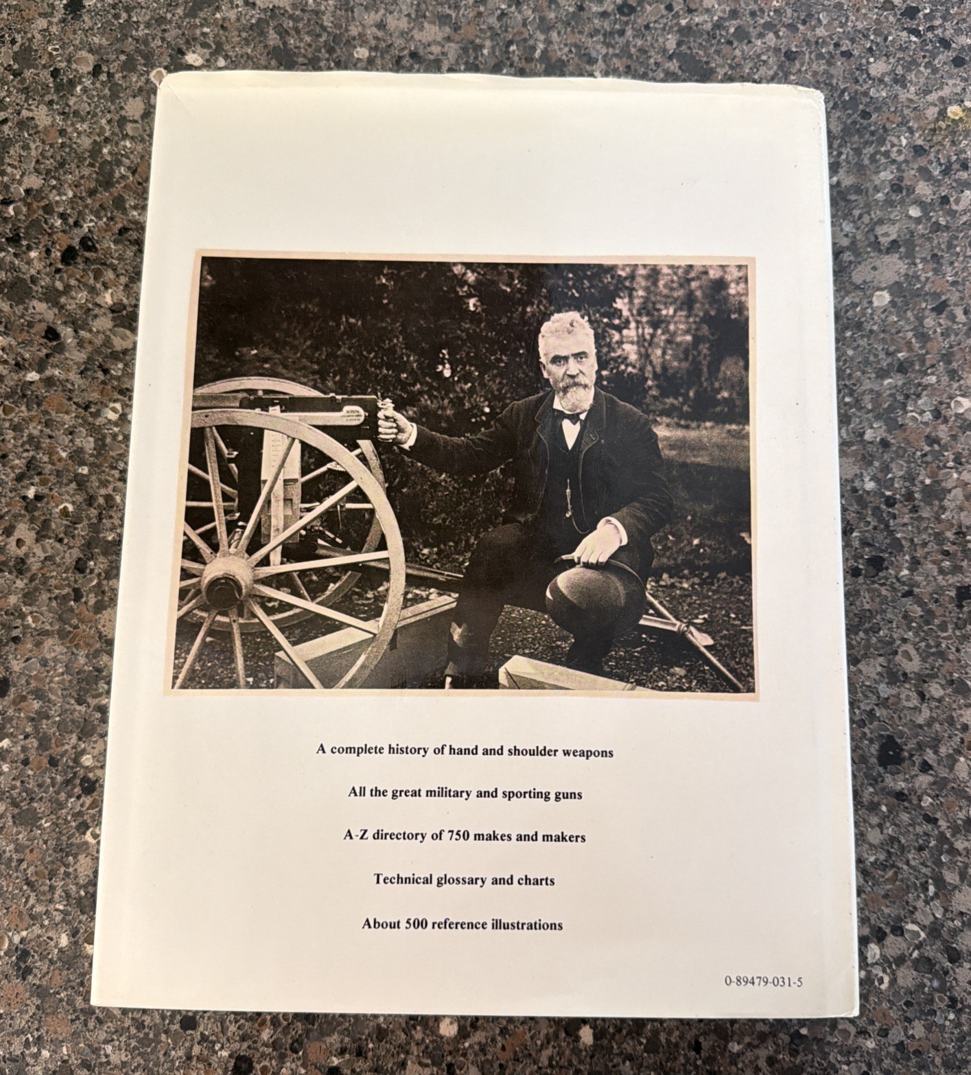 Complete Illustrated Encyclopedia of the World’s Firearms by Ian V. Hogg (1978)