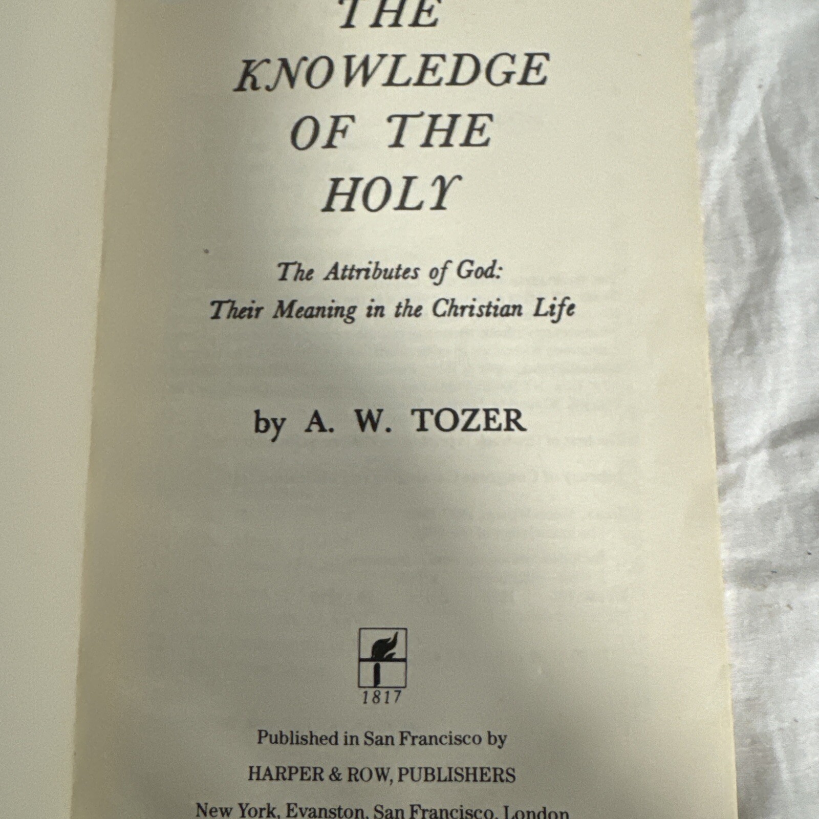 A W Tozer: The Attributes of God: The Knowledge of the Holy AW Tozer GOOD