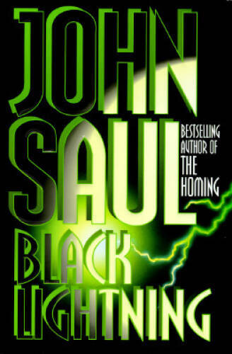 Black Lightning – Hardcover By Saul, John – GOOD