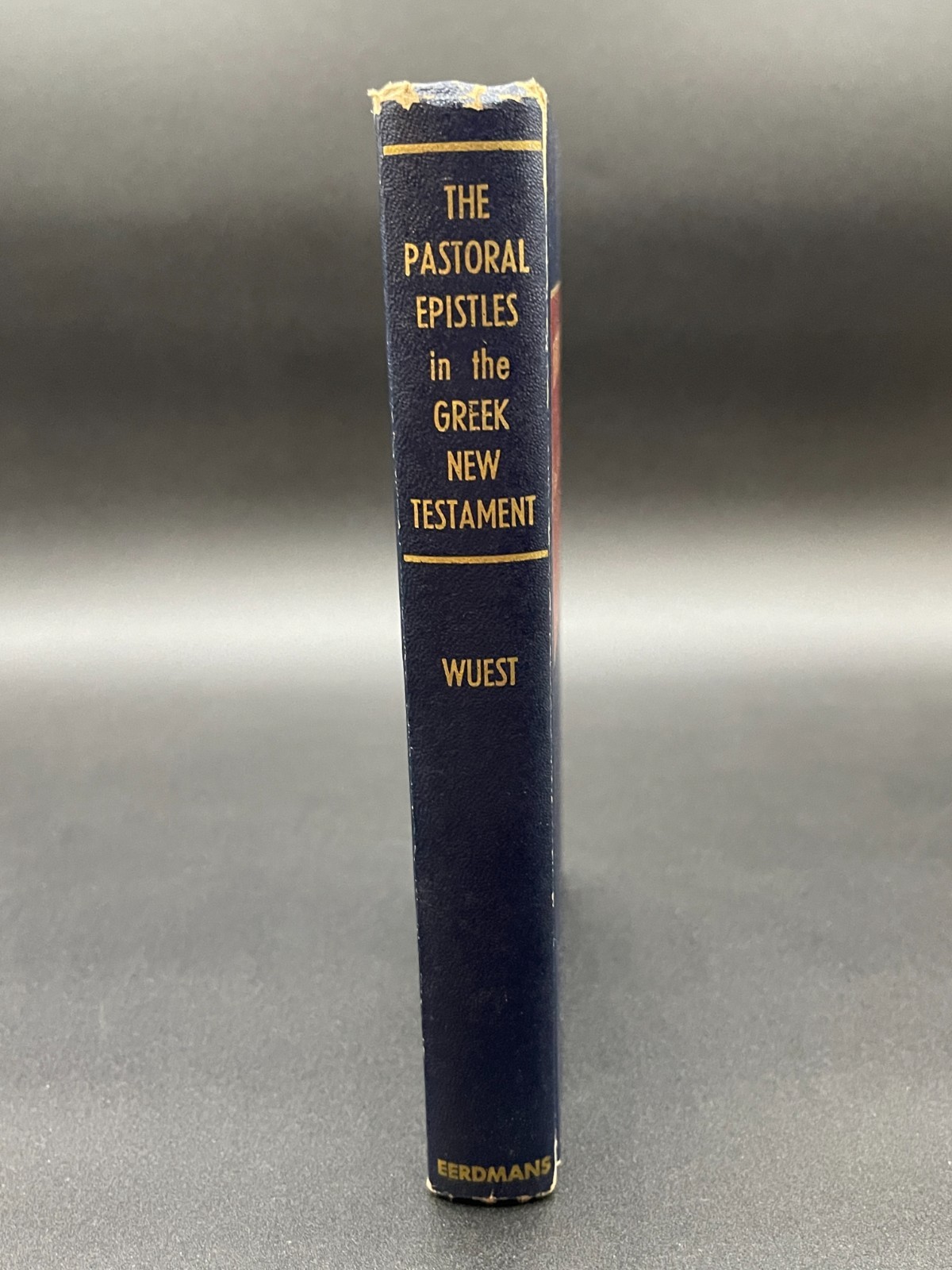 The Pastoral Epistles In Greek New Testament Kenneth Wuest 1952