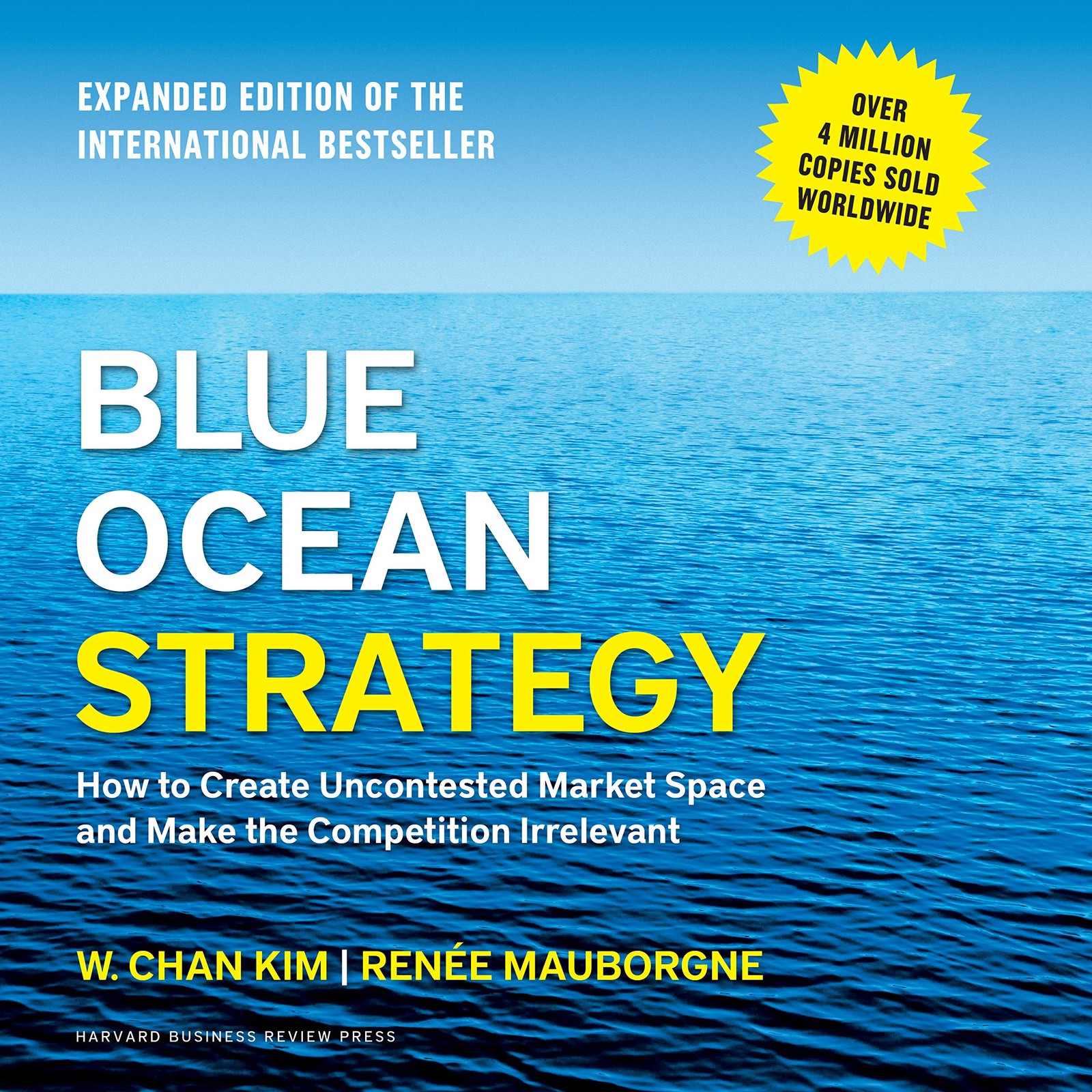 Blue Ocean Strategy: How to Create Uncontested Market Space and Make the Com…
