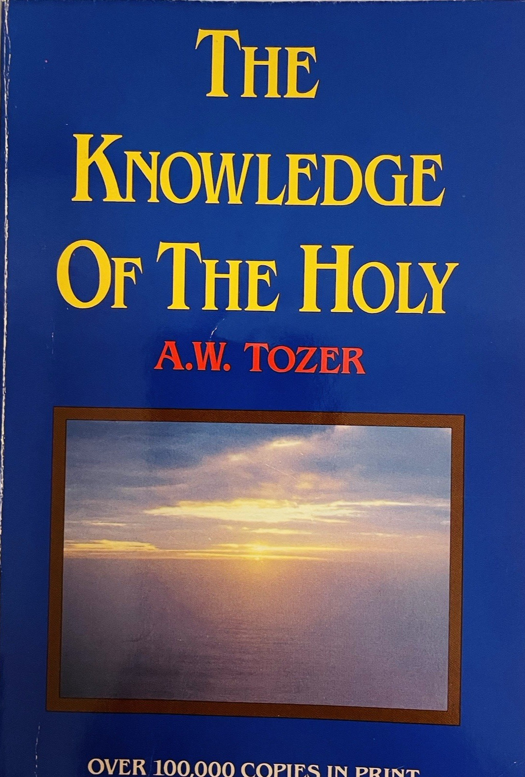 The Knowledge of the Holy by A.W. Tozer Paperback 1961 Christian Classic