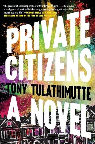 Tony Tulathimutte Private Citizens (Paperback) (UK IMPORT)