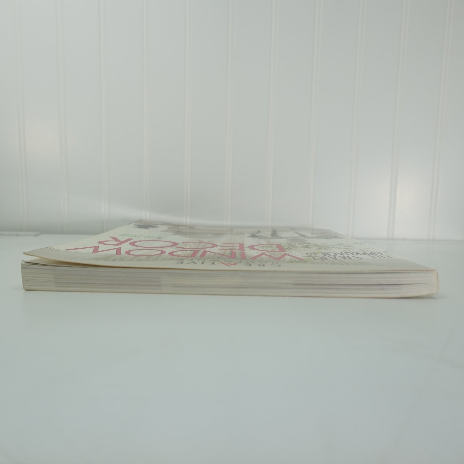 The Smart Approach to Window Decor Lynn Elliott & Lisa Lent 2000 Creative