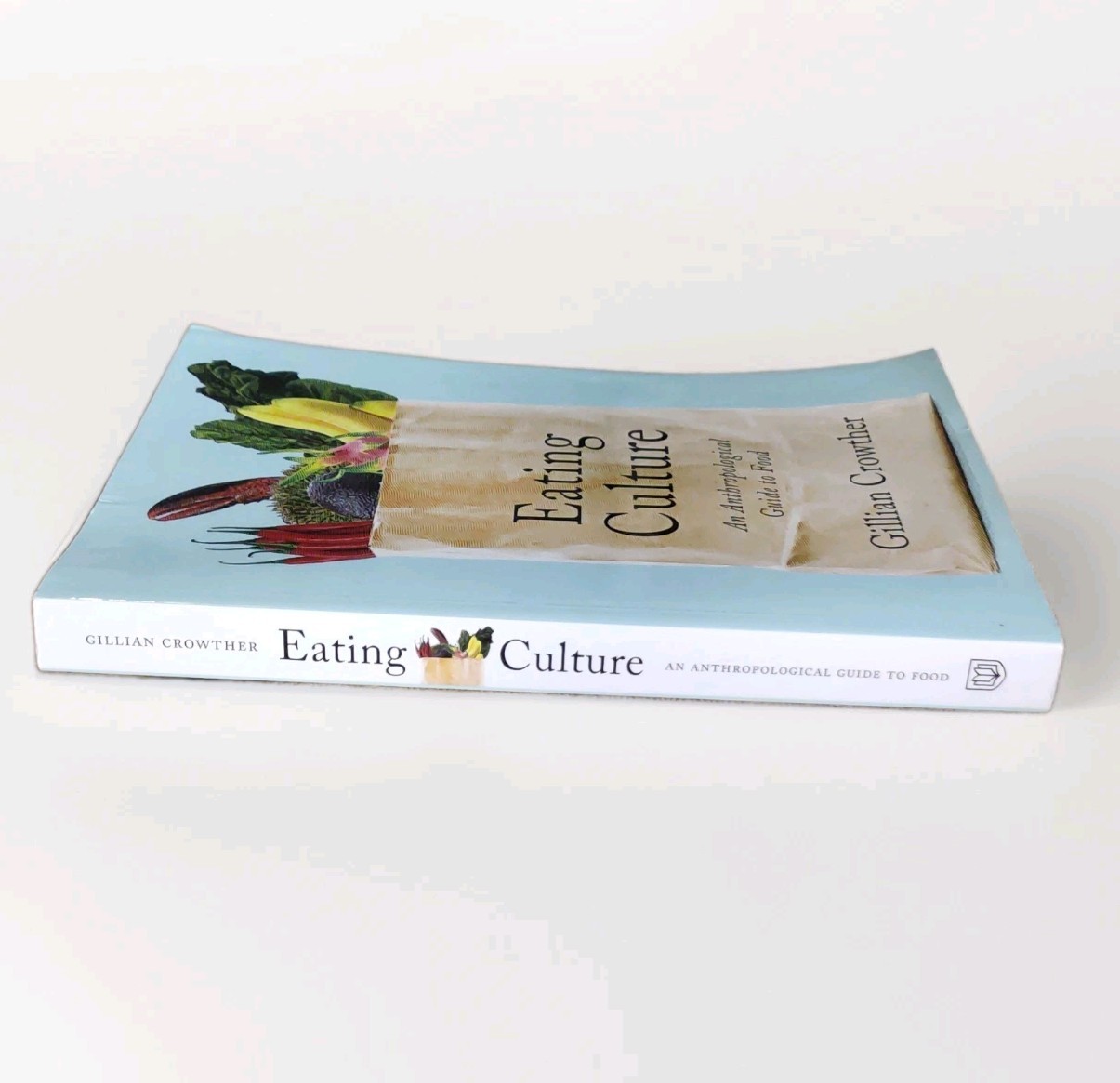 Eating Culture by Gillian Crowther, Univ of Toronto Press 2013 PB